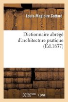 Dictionnaire Abr g d'Architecture Pratique