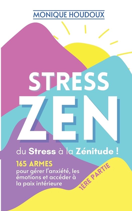 STRESS ZEN - du Stress à la Zénitude - cover
