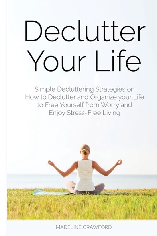 Decluttering and Organizing- Declutter Your Life - cover