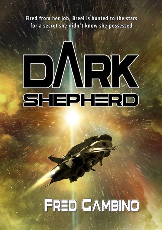 Boekcover "Dark Shepherd" van Fred Gambino. Een ruimteschip vliegt door de ruimte met een heldere ster op de achtergrond.