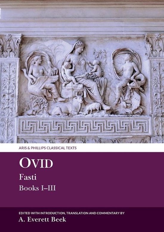Aris & Phillips Classical Texts- Ovid Fasti: Books I-III