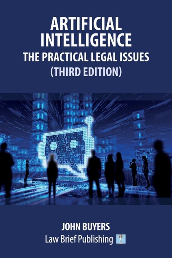 Artificial Intelligence - The Practical Legal Issues (Third  ... - cover
