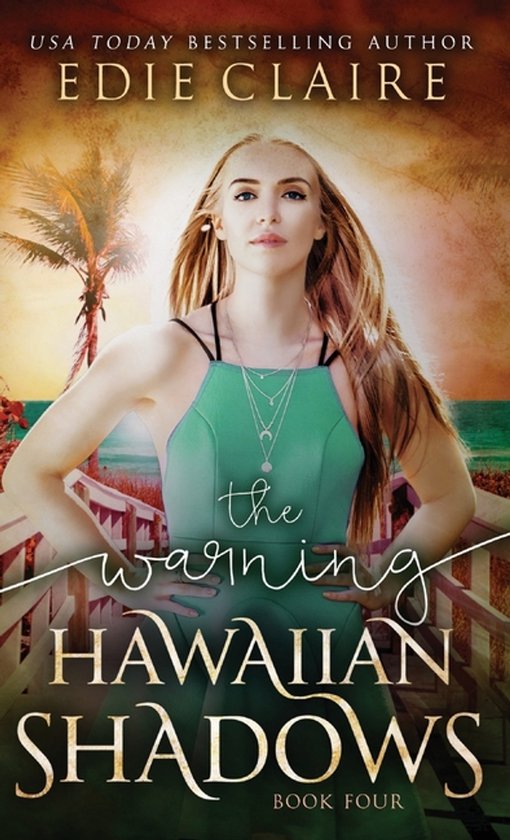 Hawaiian Shadows-The Warning (Hawaiian Shadows, Book Four) - cover