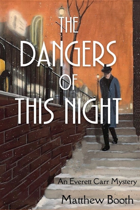 An Everett Carr Mystery-The Dangers of This Night - cover