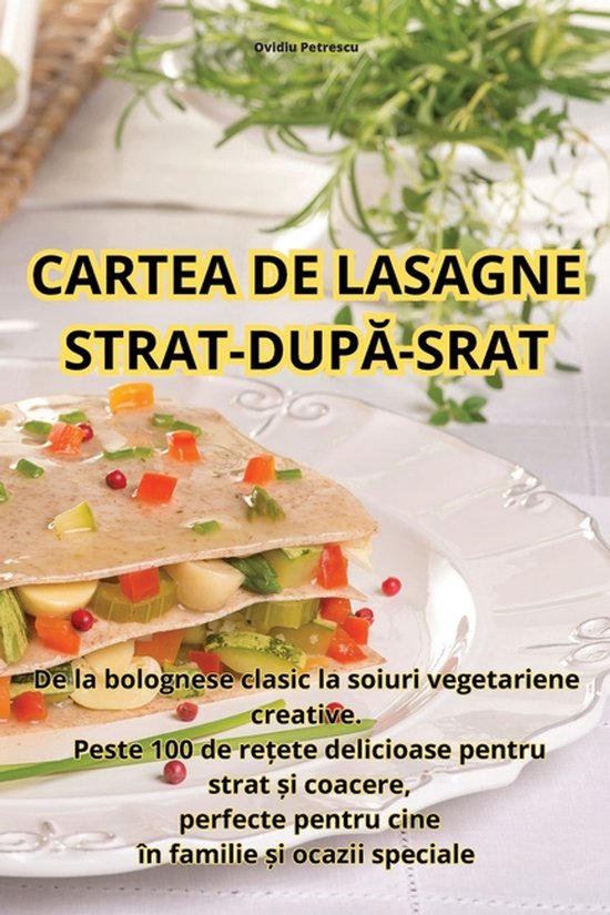Cartea de Lasagne Strat-DupĂ-Srat - cover