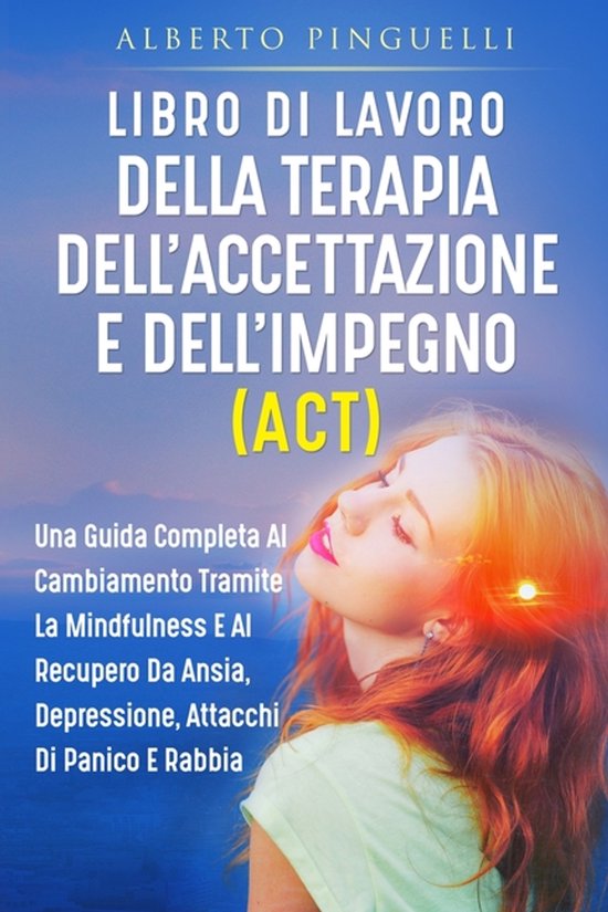 Libro Di Lavoro Della Terapia Dell'accettazione E Dell'impeg ... - cover