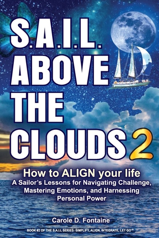Sail Above the Clouds- SAIL Above the Clouds 2 - How to Alig ... - cover