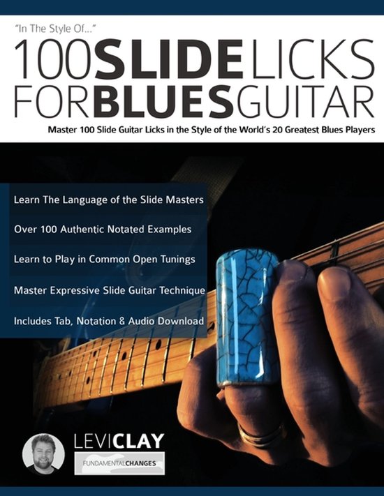Learn Slide Guitar- 100 Slide Licks For Blues Guitar