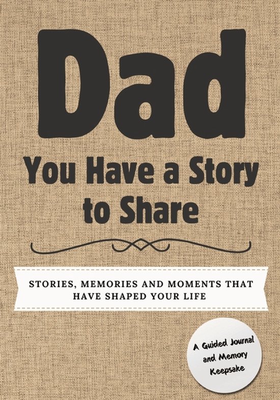 You Have a Story to Share- Dad, You Have a Story to Share - cover