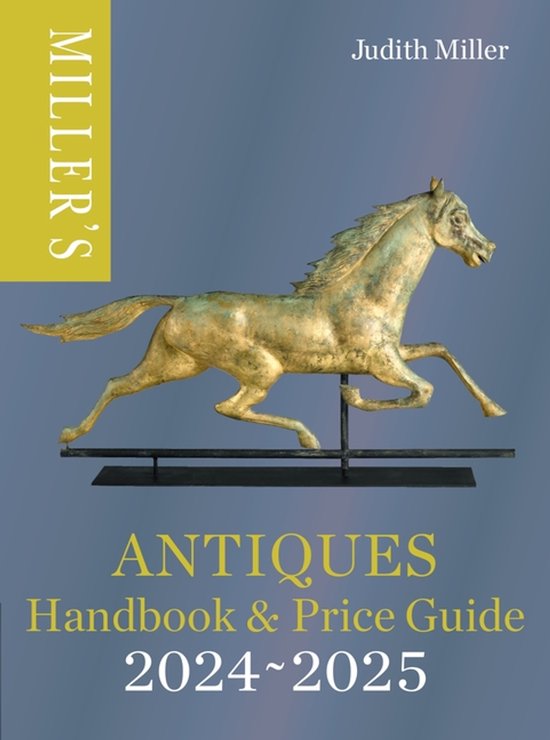 Miller's Antiques Handbook & Price Guide- Miller’s Antiques Handbook & Price Guide 2024-2025