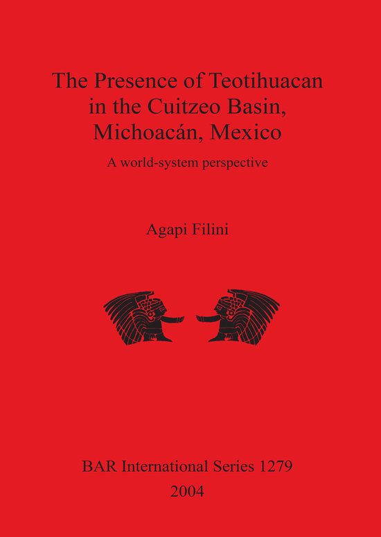The Presence of Teotihuacan in the Cuitzeo Basin Michoacan M ... - cover