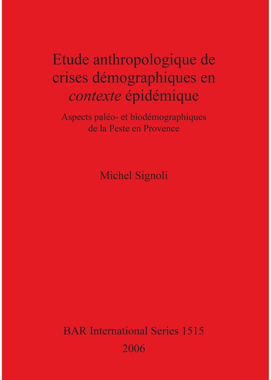 Etude Anthropologique De Crises Demographiques En Contexte Epidemique
