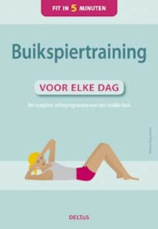 Buikspiertraining Voor Elke Dag Fit In 5 Minuten - cover