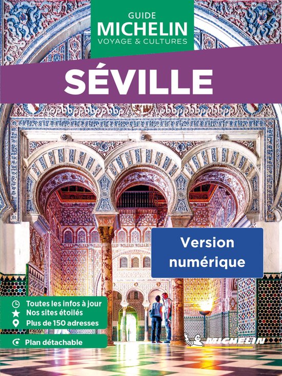 Michelin Guide Séville Voyage & Cultures, met de tekst 'Version numérique'. Twee personen bekijken de moorse architectuur.