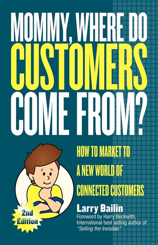 Mommy, Where Do Customers Come From? - cover