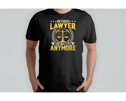 Retired Lawayer Not My Problem Anymore - T Shirt - LawyerLife - LegalAdvice - AttorneyAtLaw - LawFirm - Funny - Advocatenleven - JuridischAdvies - Advocaat - Strafrecht