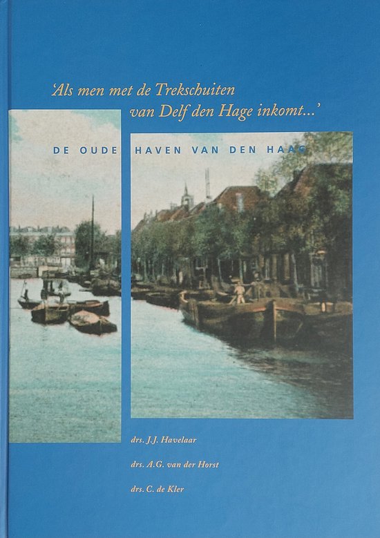 Als men met de Trekschuiten van Delf den Hage inkomt...