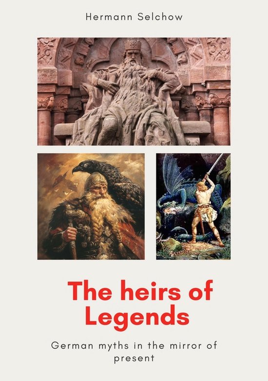 The heirs of legends - German myths in the mirror of present - cover