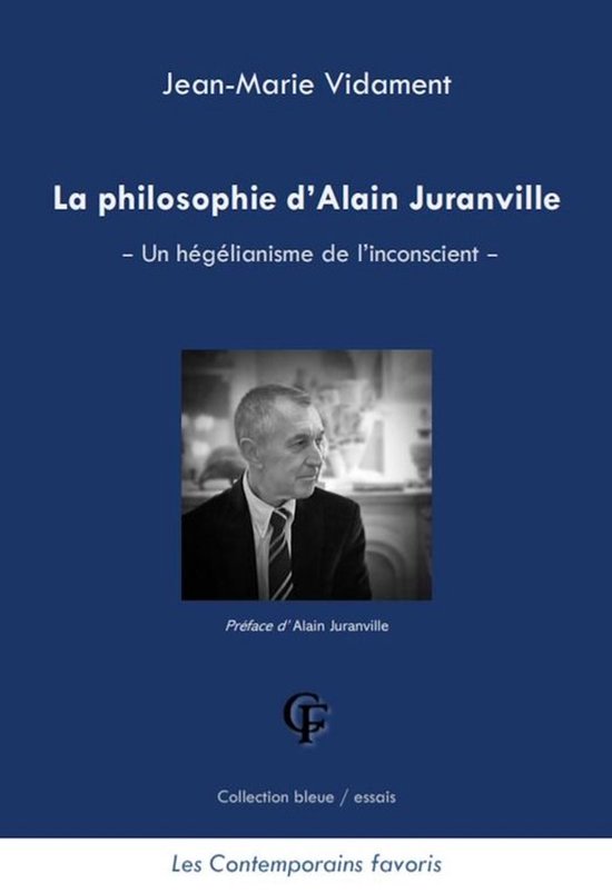 Collection bleue/essais - La philosophie d’Alain Juranvill ... - cover