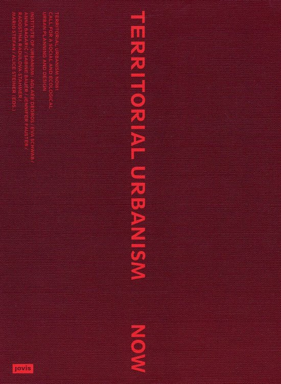 Territorial Urbanism Now!