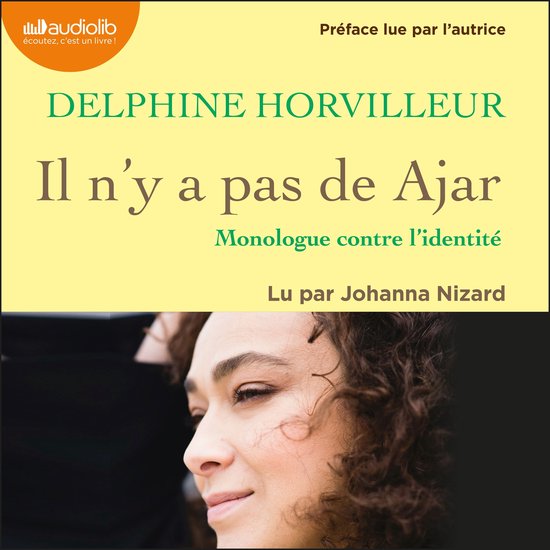 Boekcover met de titel 'Il n'y a pas de Ajar Monologue contre l'identité' en een portret van Delphine Horvilleur.