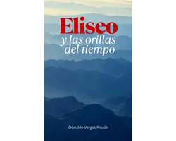 Eliseo y las Orillas del Tiempo