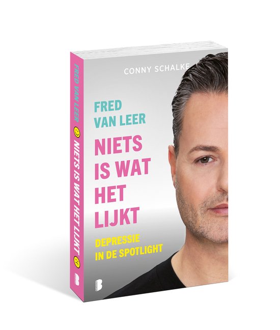 Boekomslag van "Niets is wat het lijkt" met een close-up van Fred van Leer. Tekst in groen, roze en geel.