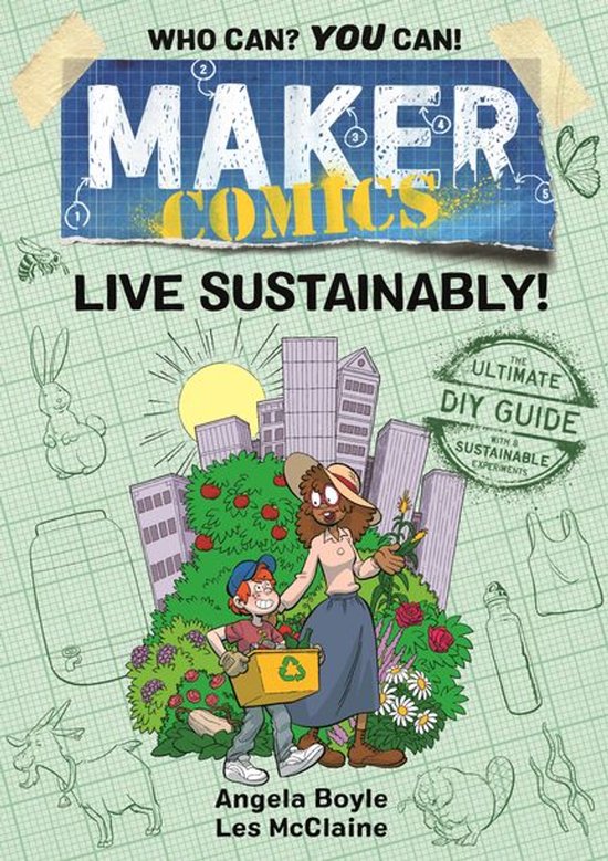 Maker Comics - Maker Comics: Live Sustainably!