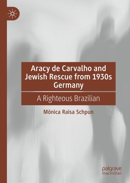 History (R0) - Aracy de Carvalho and Jewish Rescue from 1930 ... - cover