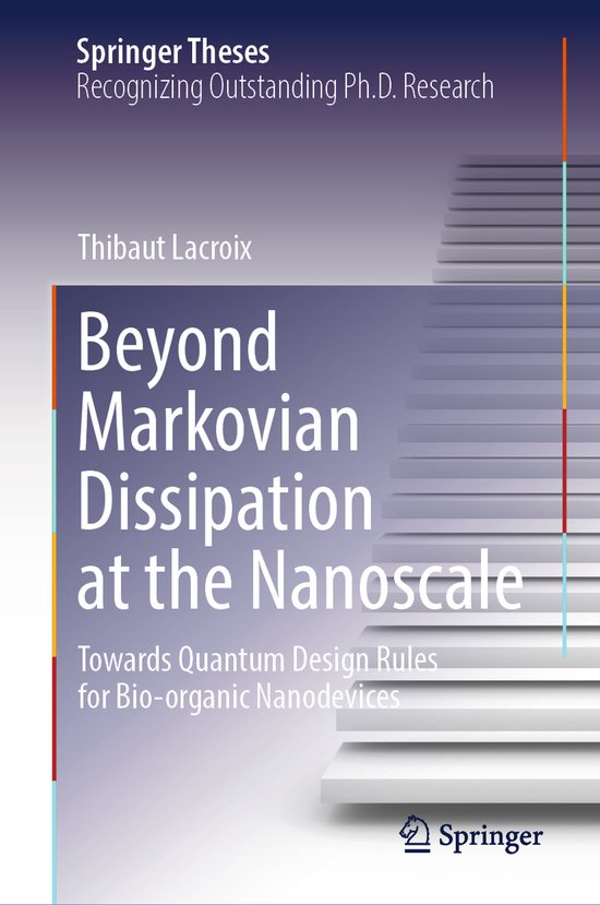 Springer Theses- Beyond Markovian Dissipation at the Nanosca ... - cover