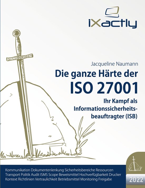 Die ganze Härte der ISO 27001 (2022) 2 - Ihr Kampf als Info ... - cover