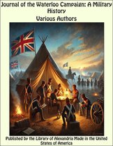 Journal of the Waterloo Campaign: A Military History