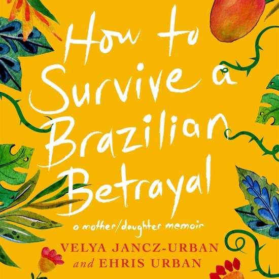 How to Survive a Brazilian Betrayal - cover