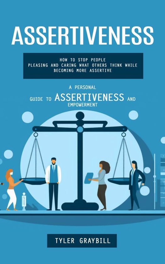 Assertiveness: A Personal Guide to Assertiveness and Empower ... - cover