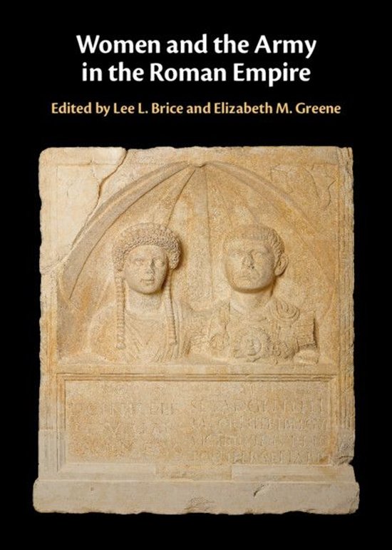 Women and the Army in the Roman Empire - cover