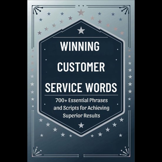 Excellent Service Word Winning Customer Service Words: 700+ Essential Phrases and Scripts for ...