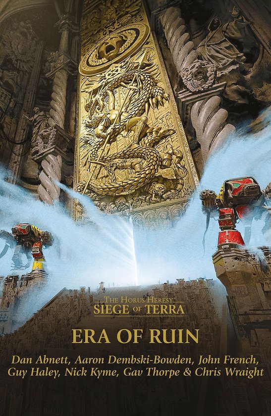 Couverture du livre 'The Horus Heresy: Siege of Terra - Era of Ruin' avec un dragon doré, un homme et deux robots à l'arrière-plan.