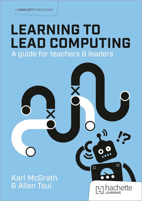 Learning to Lead Computing: A guide for teachers and leaders - cover