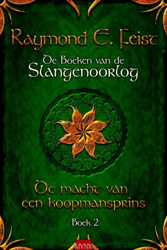 9789089680891 - Boeken Van De Slangenoorlog 02 De Macht Van Een Koopmansprins