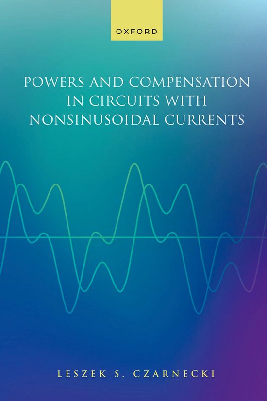 Powers and Compensation in Circuits with Nonsinusoidal Curre ... - cover
