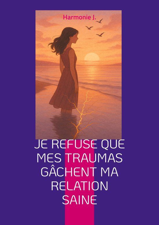 Je refuse que mes traumas gâchent ma relation saine - cover