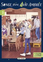 Songe d'une nuit ambrée 3 - Songe d'une nuit ambrée T03