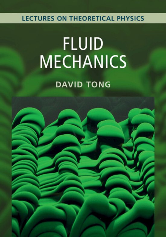 Lectures on Theoretical Physics- Fluid Mechanics: Volume 4