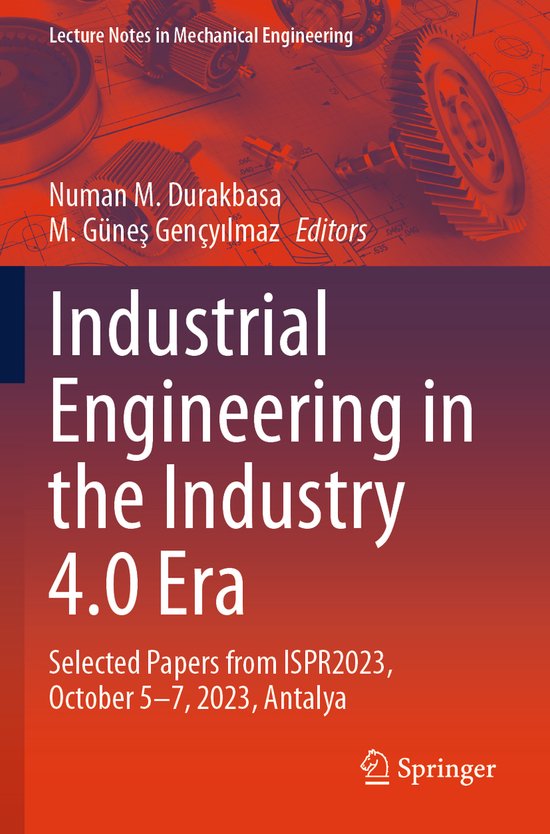 Lecture Notes in Mechanical Engineering- Industrial Engineer ... - cover