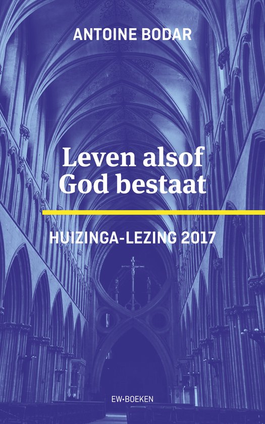Boek "Leven alsof God bestaat" van Antoine Bodar, met een beeld van een kerkinterieur.