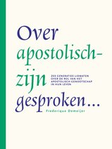Over apostolisch-zijn gesproken…