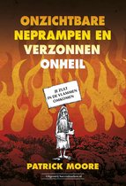 Onzichtbare neprampen en verzonnen onheil