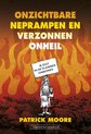 Onzichtbare neprampen en verzonnen onheil