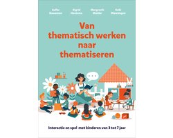 Van thematisch werken naar thematiseren