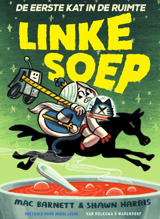 De eerste kat in de ruimte - Linke soep!